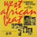 ORCHESTRE POLY-RYTHMO DE COTONOU - WEST AFRICAN BEAT: RARE 7S AND EPS FROM BENIN AND NIGER