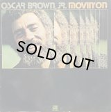 OSCAR BROWN JR. - MOVIN' ON