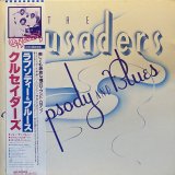 THE CRUSADERS/RHAPSODY AND BLUES