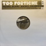 PIERRE HENRY MICHEL COLOMBIER - TOO FORTICHE