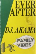 DJ AKAMA - EVER AFTER