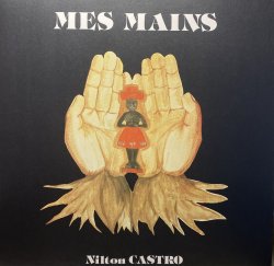 画像1: NILTON CASTRO - MES MAINS