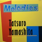 山下達郎 (TATSURO YAMASHITA)/MELODIES