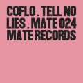 COFLO - TELL NO LIES
