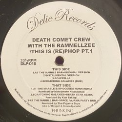 画像1: DEATH COMET CREW WITH THE RAMMELLZEE - THIS IS (RE)PHOP PT.1