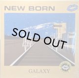 NEW BORN - GALAXY