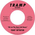TORY WYNTER - OH LET THE RAIN FALL DOWN / I'M FEELING SO HAPPY
