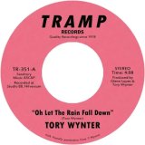 TORY WYNTER - OH LET THE RAIN FALL DOWN / I'M FEELING SO HAPPY
