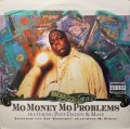 THE NOTORIOUS B.I.G./MO MONEY MO PROBLEMS