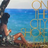 角松敏生 - ON THE CITY SHORE