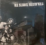 ILL SLANG BLOW’KER/ep