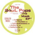 THE SOUL POPS - MASK EP