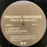 ORGANIC GROOVES - FORCE OF GRAVITY