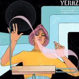 V.A. - YERAZ - PAST, PRESENT AND FUTURE ARMENIAN SOUNDS FROM LOS ANGELES TO YEREVAN