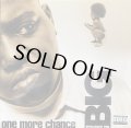 THE NOTORIOUS BIG/ONE MORE CHANCE