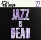 JOYCE & TUTTY MORENO - JAZZ IS DEAD 027