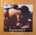R.KELLY/SUMMER BUNNIES