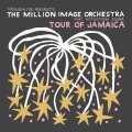 THE MILLION IMAGE ORCHESTRA feat.吾妻光良 - TOUR OF JAMAICA