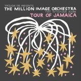 THE MILLION IMAGE ORCHESTRA feat.吾妻光良 - TOUR OF JAMAICA