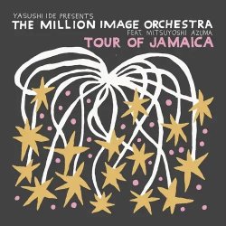 画像1: THE MILLION IMAGE ORCHESTRA feat.吾妻光良 - TOUR OF JAMAICA