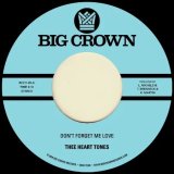 THEE HEART TONES - DON'T FORGET ME LOVE / SING YOUR SONG