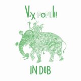 VOX POPULI! - IN DUB