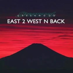 画像1: GREENWOOD - EAST 2 WEST N BACK