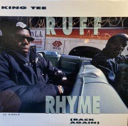 画像1: KING TEE - RUFF RHYME (BACK AGAIN)