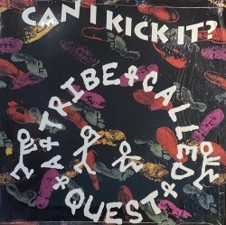 画像1: A TRIBE CALLED QUEST - CAN I KICK IT?