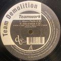 TEAM DEMOLITION - TEAMWORK