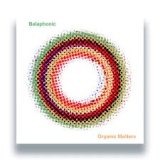 BALAPHONIC - ORGANIC MATTERS