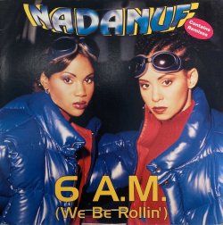 画像1: NADANUF - 6 A.M. (We Be Rollin') 