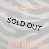 CRY SISCO! - AFRO DIZZI ACT