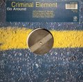 CRIMINAL ELEMENT ORCHESTRA - GO AROUND