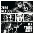 ZERO NETCOST - TEN YEARS LATER EP