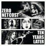 ZERO NETCOST - TEN YEARS LATER EP