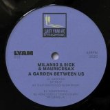 MILAN93 & 9ICK & MAURICESAX - GARDEN BETWEEN US