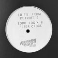 EDDIE LOGIX & PETER CROCE - EDITS FROM DETROIT #5