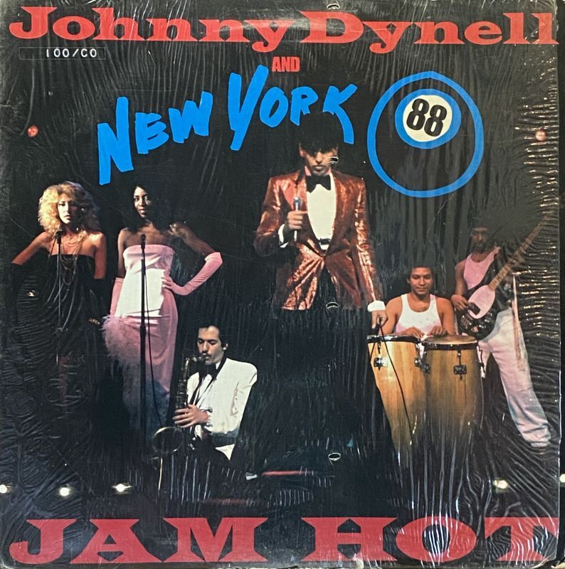 JOHNNY DYNELL AND NEW YORK 88/JAM HOT