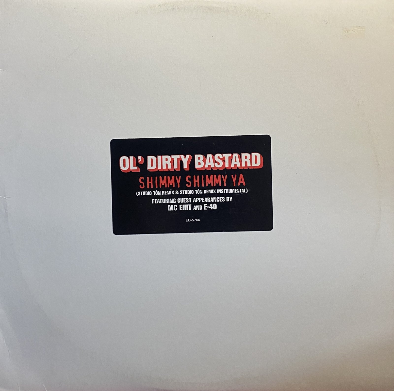 OL' DIRTY BASTARD/SHIMMY SHIMMY YA