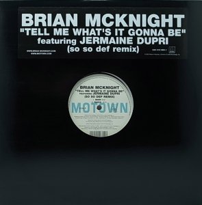 画像1: 【SALE】BRIAN MCKNIGHT/TELL ME WHAT'S IT GONNA BE(SO SO DEF REMIX) (1)