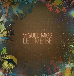 画像1: 【SALE】MIGUEL MIGS/LET ME BE (1)