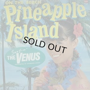 画像1: 【SALE】THE VENUS/PINEAPPLE ISLAND (1)