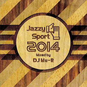 画像1: DJ Mu-R/Jazzy Sport 2014 MIXED BY DJ Mu-R (1)