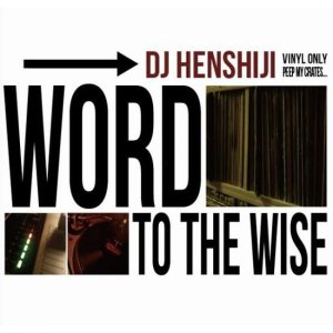 画像1: DJ HENSHIJI/WORD TO THE WISE (1)