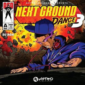 画像1: DJ AGA/NEXT GROUND DANCE 3 (1)