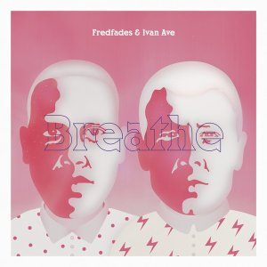 画像1: FREDFADES & IVAN AVE/BREATHE (1)