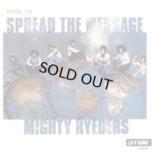 画像1: MIGHTY RYEDERS/HELP US SPREAD THE MESSAGE (1)