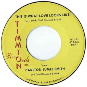 画像1: CARLTON JUMEL SMITH / COLD DIAMOND & MINK/THIS IS WHAT LOVE LOOKS LIKE ! (1)