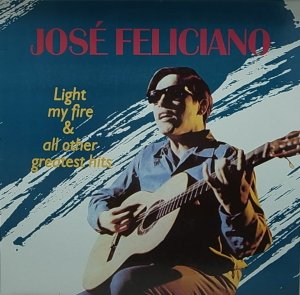 画像1: JOSE FELICIANO/LIGHT MY FIRE & ALL OTHER GREATEST HITS (1)